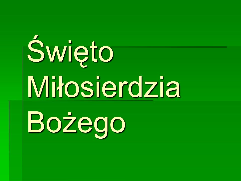Święto Miłosierdzia Bożego na zielonym tle